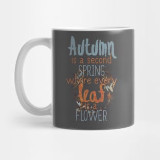 Every Leaf is a Flower Mug